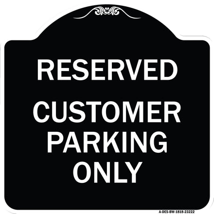 Reserved - Customer Parking Only