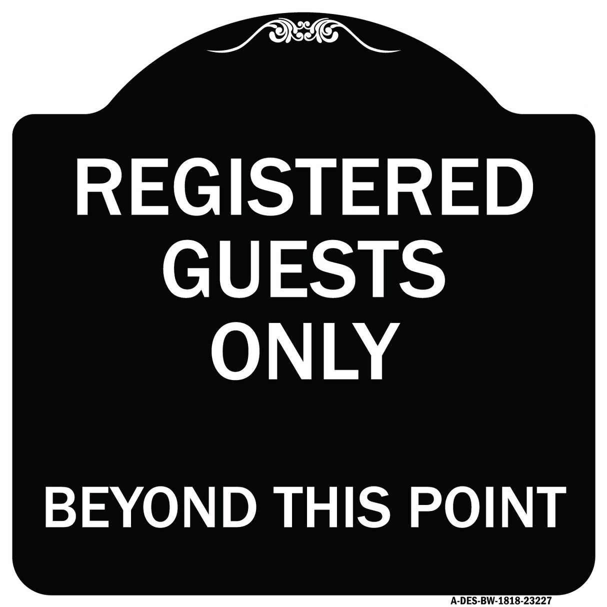 Registered Guests Only Beyond This Point