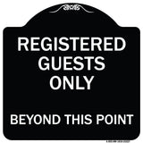 Registered Guests Only Beyond This Point