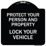 Protect Your Person and Property Lock Your Vehicle