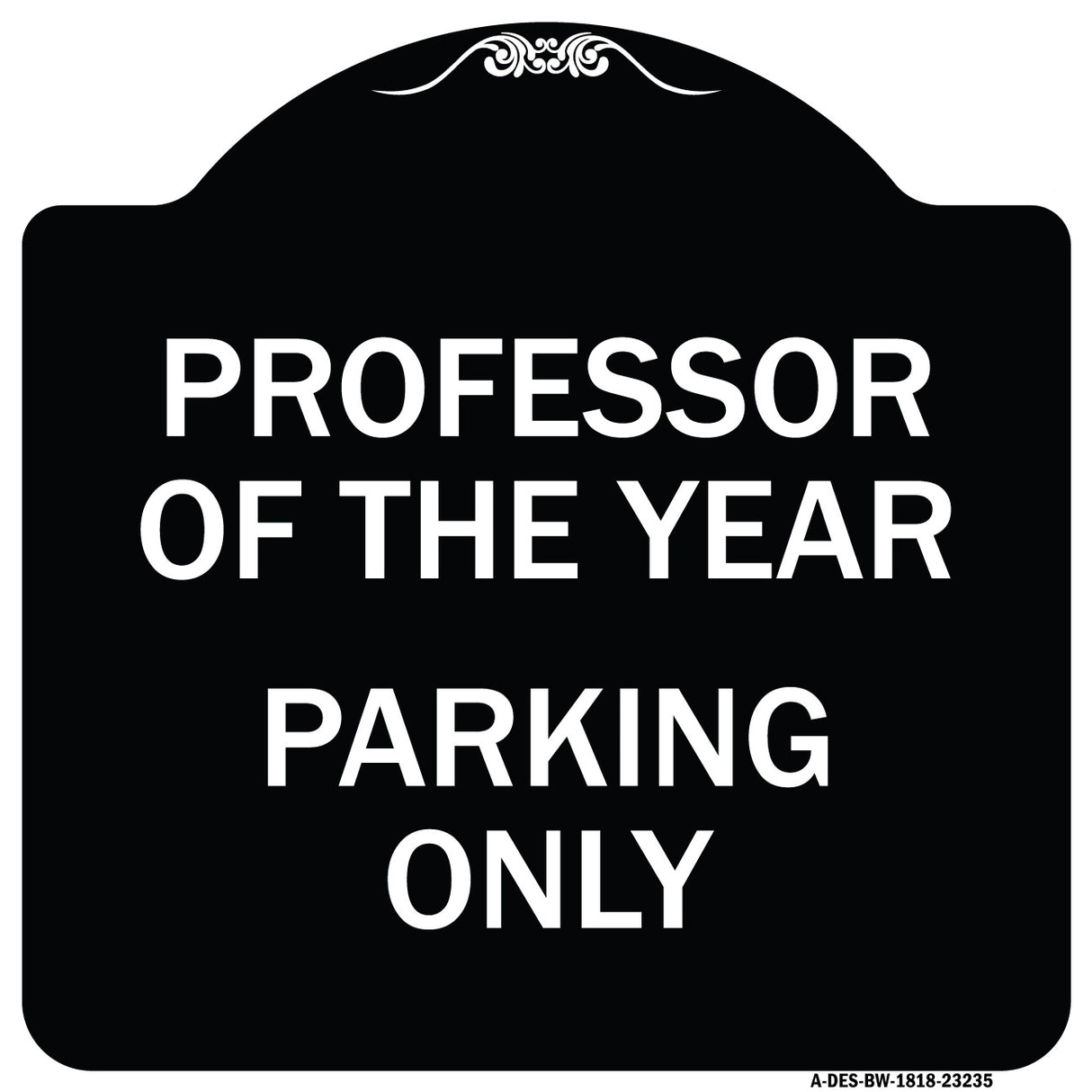 Professor of the Year Parking Only