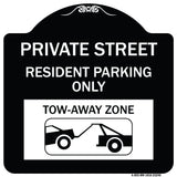 Private Street Sign Private Street Resident Parking Only Tow Away Zone (With Towing Graphic)