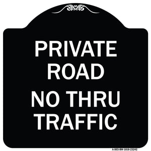 Private Road No Thru Traffic Sign