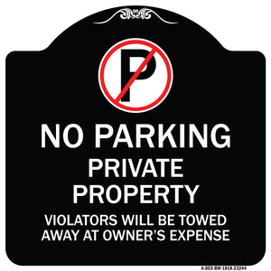Private Property Violators Towed Away at Owner Expense with No Parking Symbol