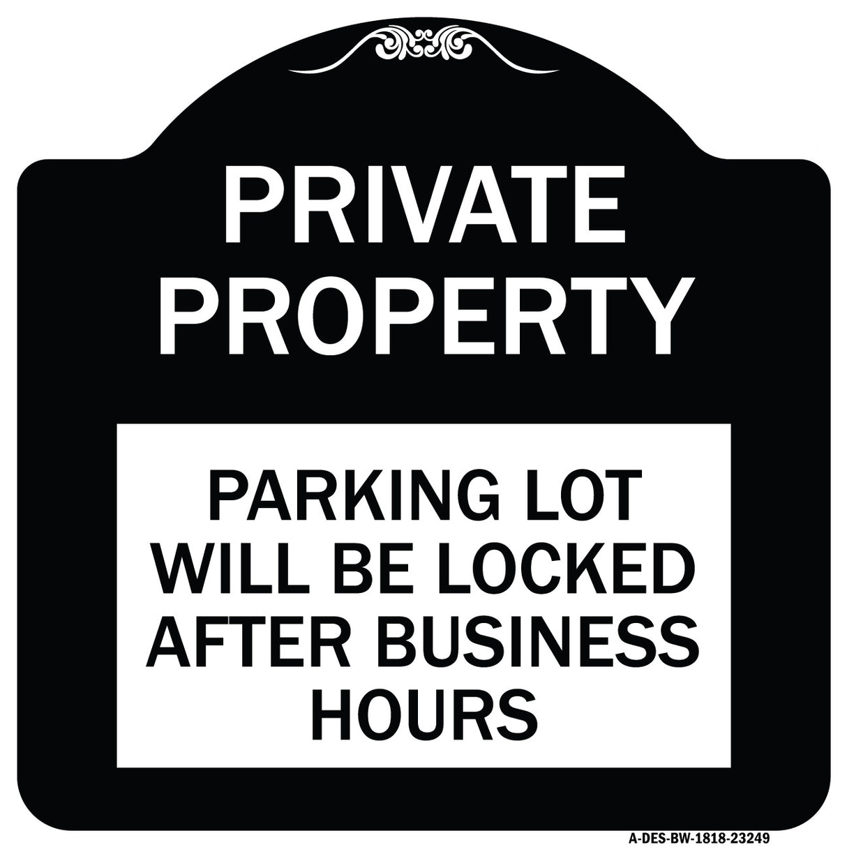 Private Property Parking Lot Will Be Locked After Business Hours