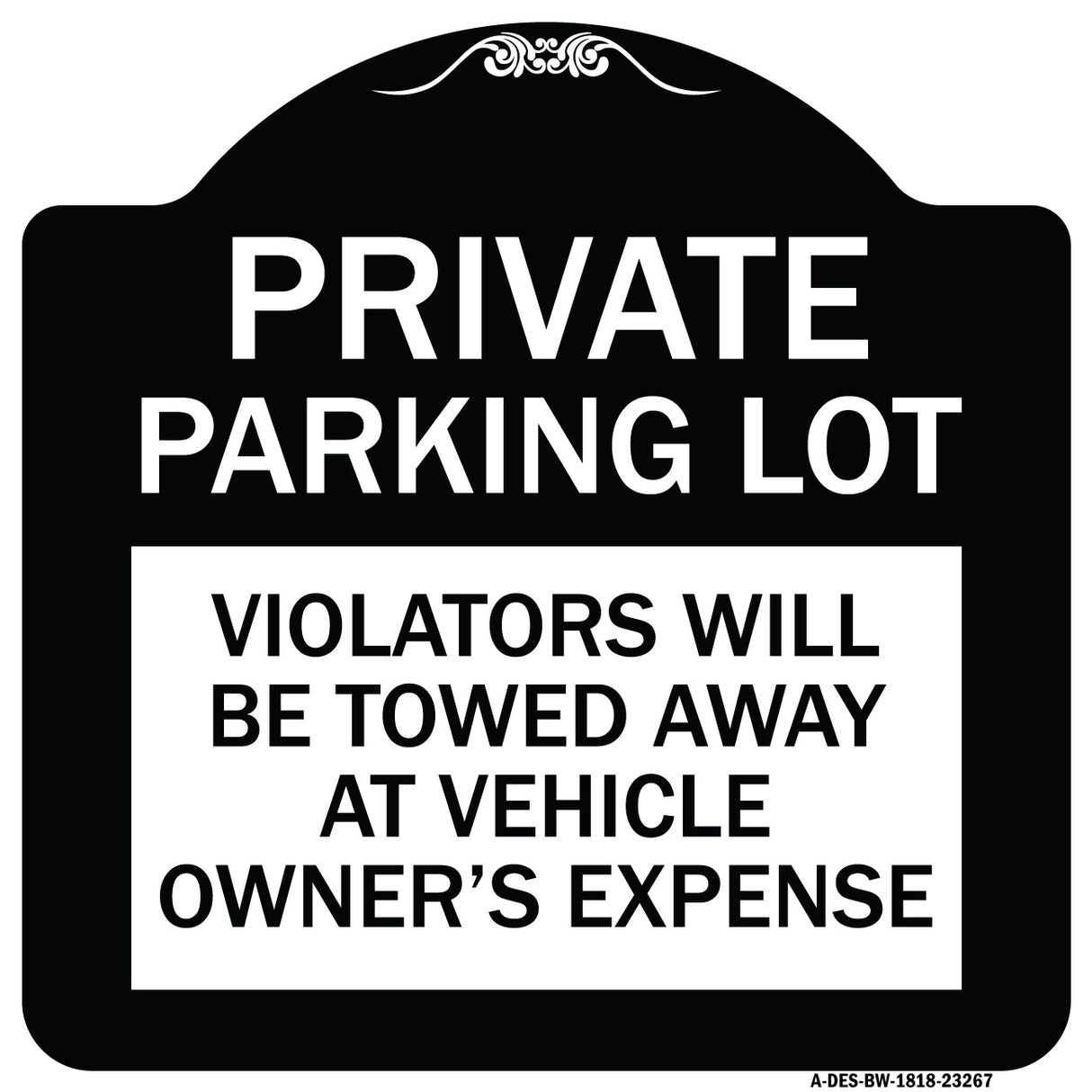 Private Parking Lot Violators Will Be Towed Away at Vehicle Owner's Expense