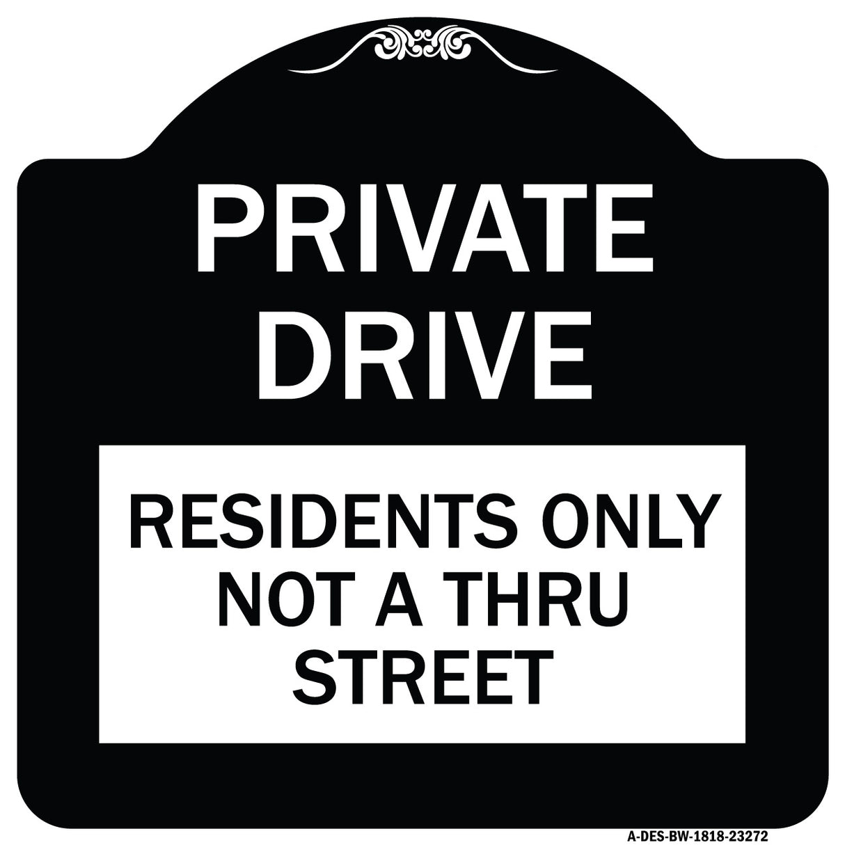 Private Drive Sign Private Drive - Residents Only Not A Thru Street