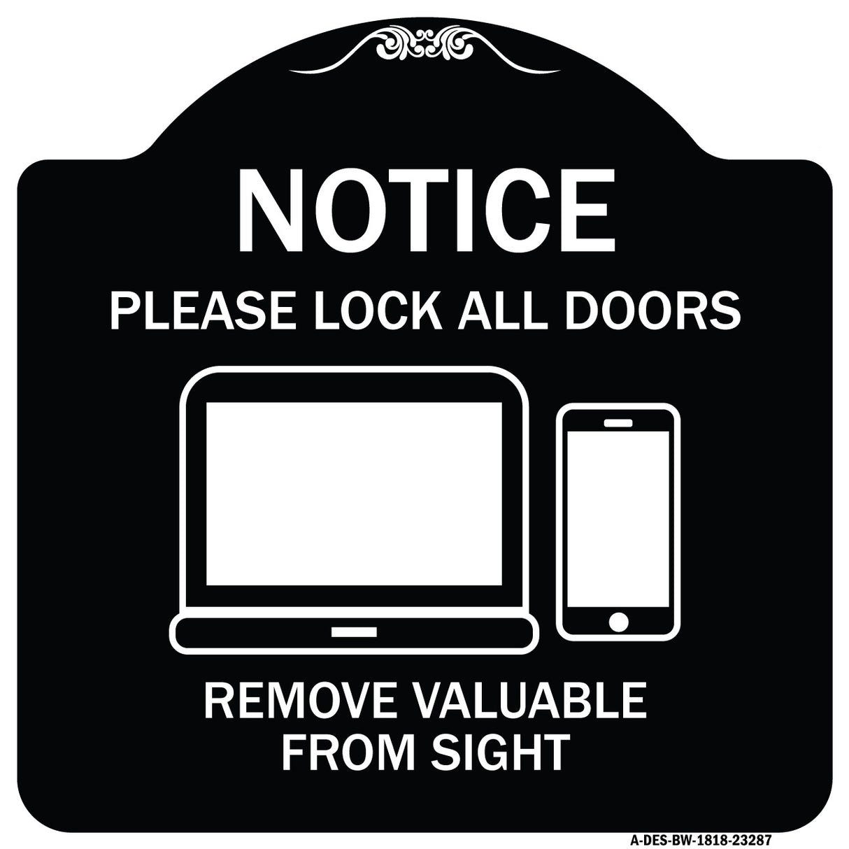 Please Lock All Doors Remove Valuables from Sight