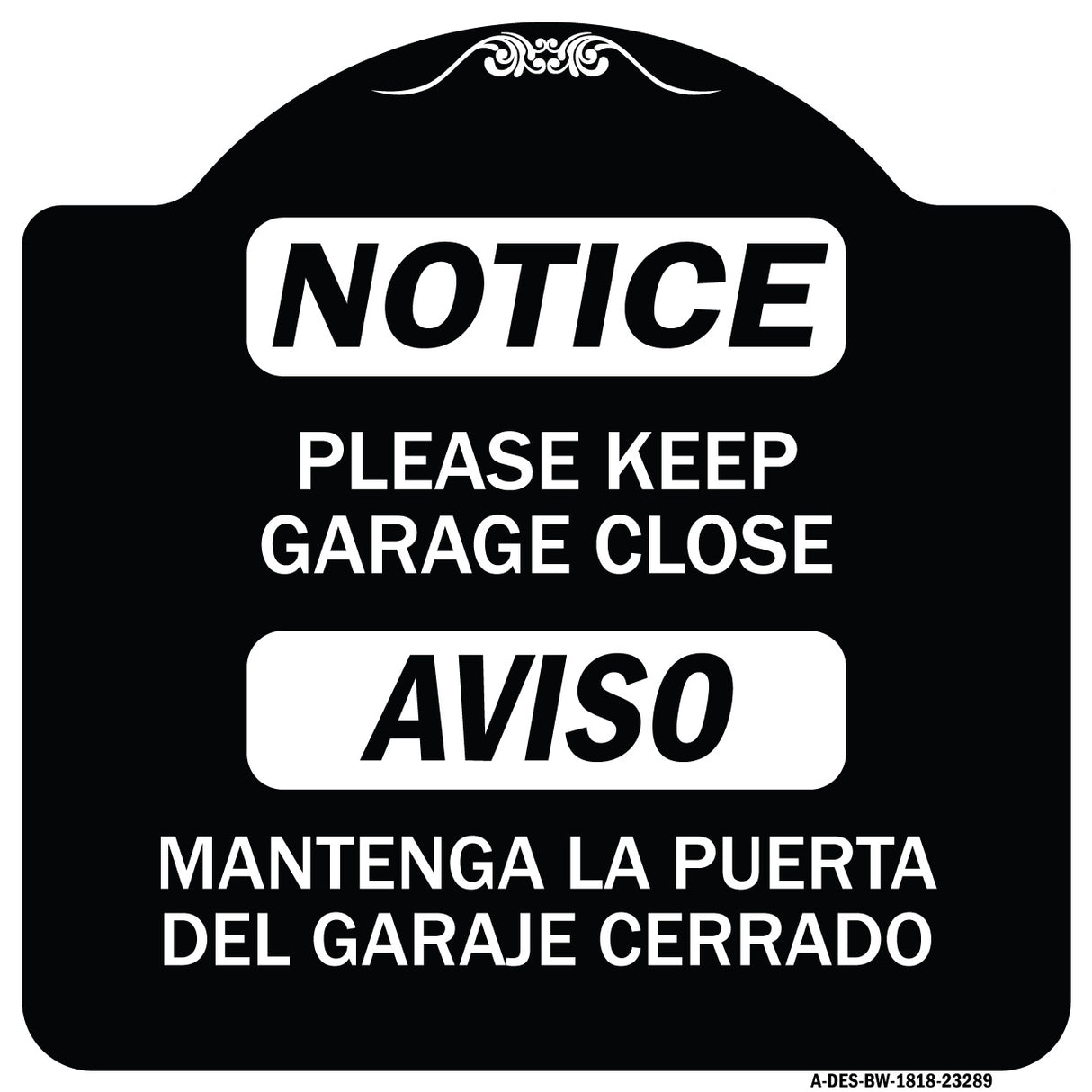 Please Keep Garage Closed Mantenga La Puerta Del Garaje Cerrado