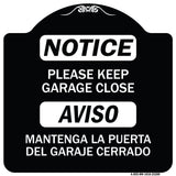 Please Keep Garage Closed Mantenga La Puerta Del Garaje Cerrado