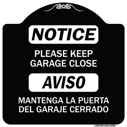 Please Keep Garage Closed Mantenga La Puerta Del Garaje Cerrado