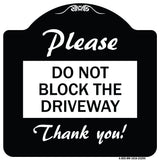 Please Do Not Block the Driveway Thank You!