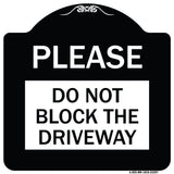 Please Do Not Block Driveway