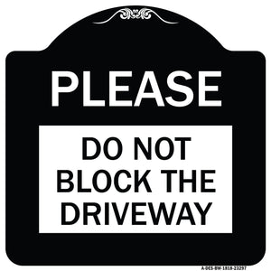 Please Do Not Block Driveway