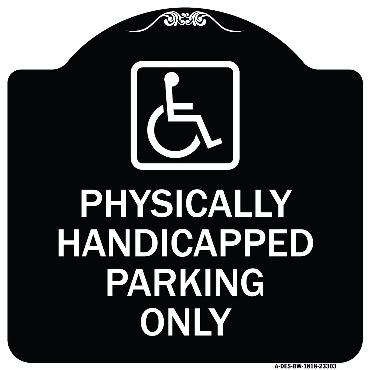 Physically Handicapped Parking Only (With Graphic)