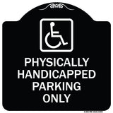 Physically Handicapped Parking Only (With Graphic)