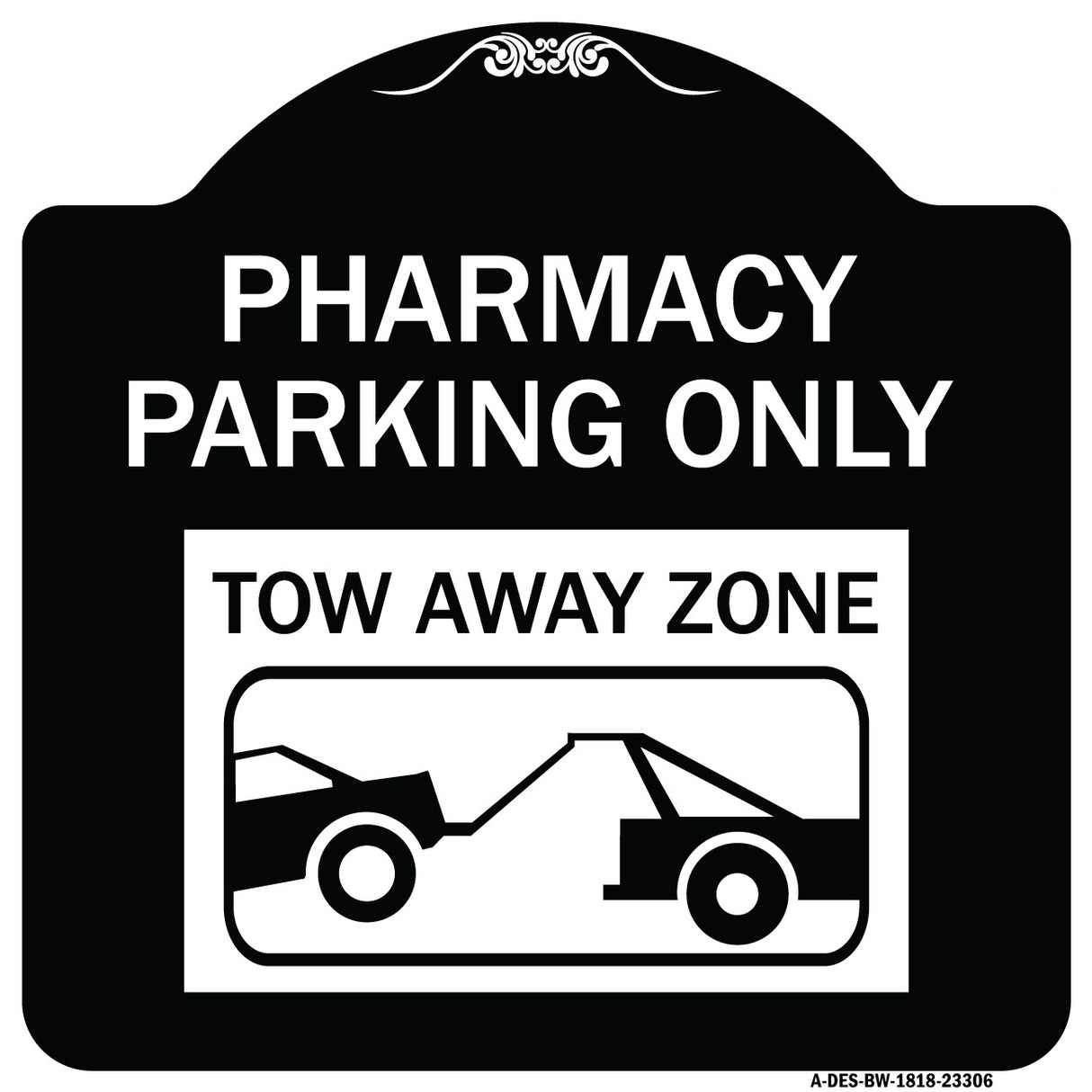 Pharmacy Parking Only Tow Away Zone (With Car Tow Graphic)