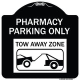 Pharmacy Parking Only Tow Away Zone (With Car Tow Graphic)