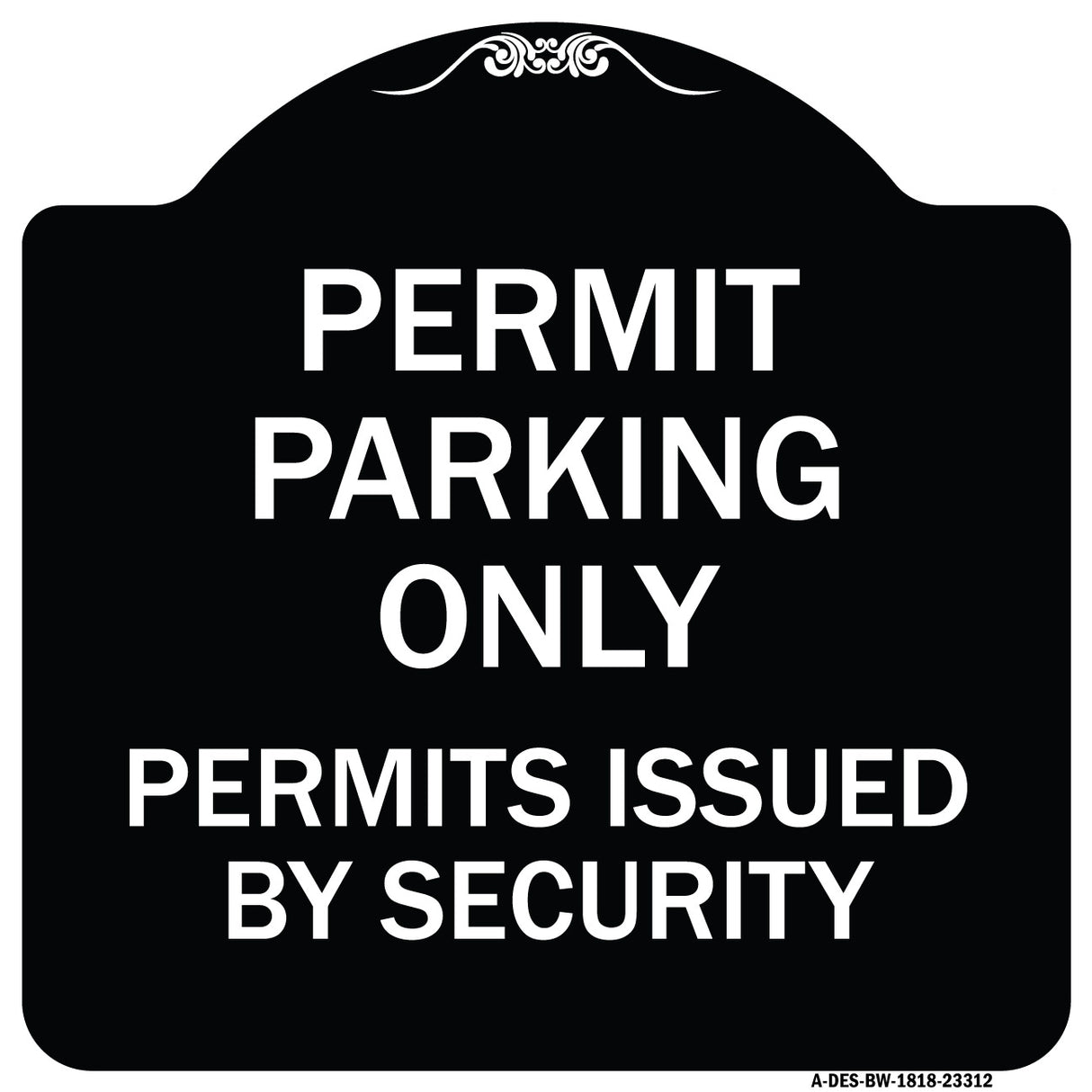 Permit Parking Only Permits Issued by Security