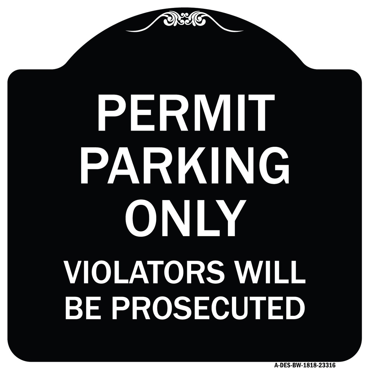 Permit Parking Only Violators Will Be Prosecuted