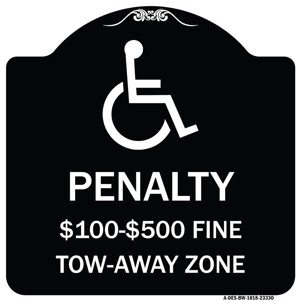 Penalty - $100 - $500 Fine - Tow-Away Zone