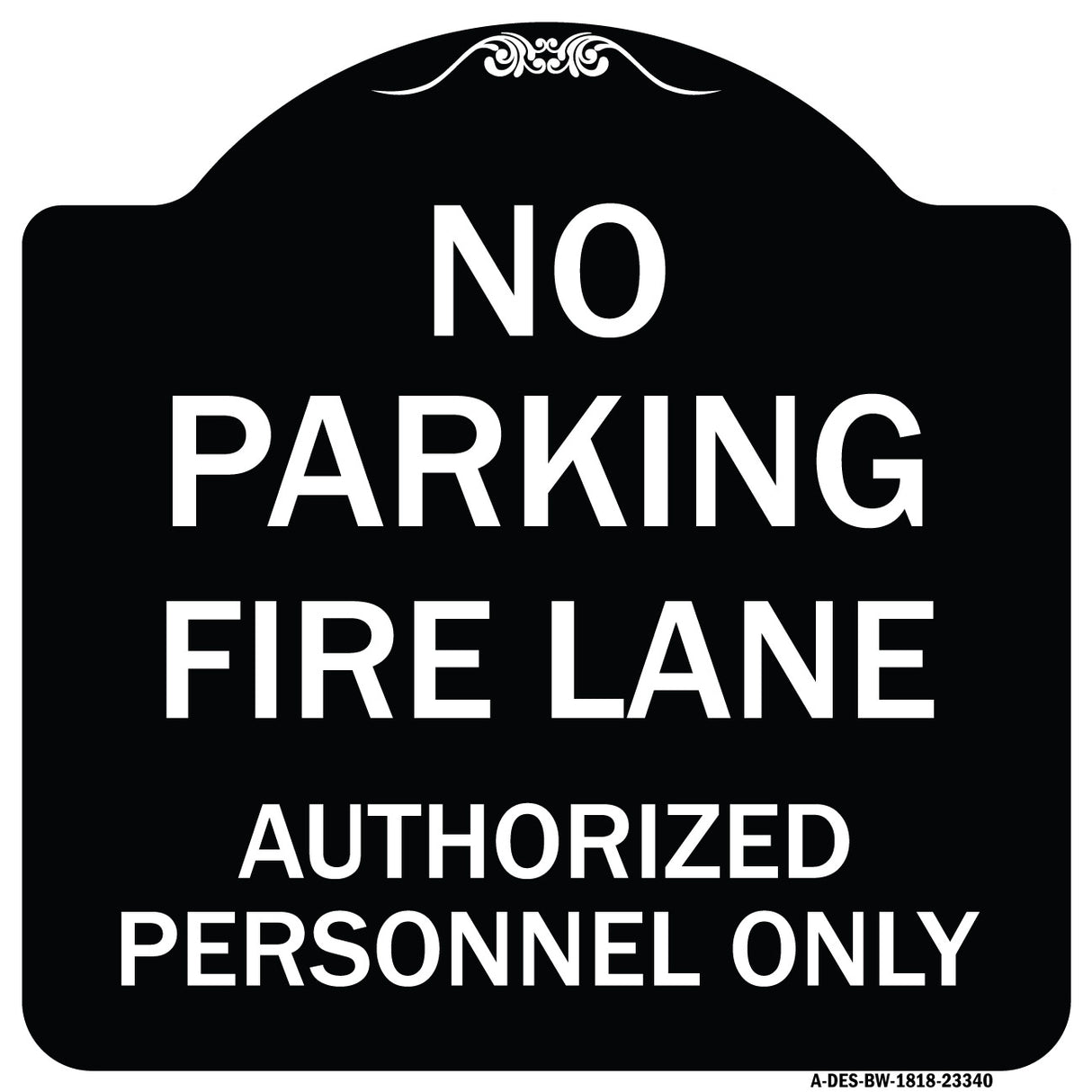 Parking Fire Lane Authorized Personnel Only