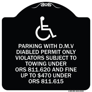 Parking with D.M.V Disabled Permit Only Violators Subject to Towing Under Ors 811.620 and Fine Under ORS 811.615