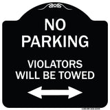 Parking Violators Will Be Towed (With Bidirectional Arrow)