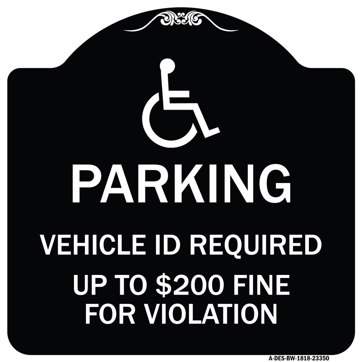 Parking Vehicle Id Required Up to $200 Fine for Violation (With Handicapped Symbol)