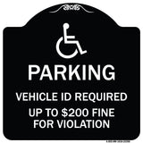 Parking Vehicle Id Required Up to $200 Fine for Violation (With Handicapped Symbol)