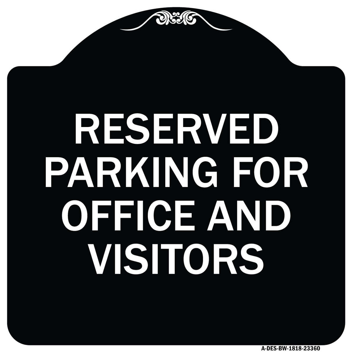 Parking Sign Reserved Parking for Office and Visitors