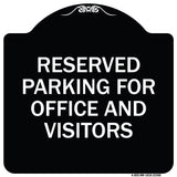 Parking Sign Reserved Parking for Office and Visitors