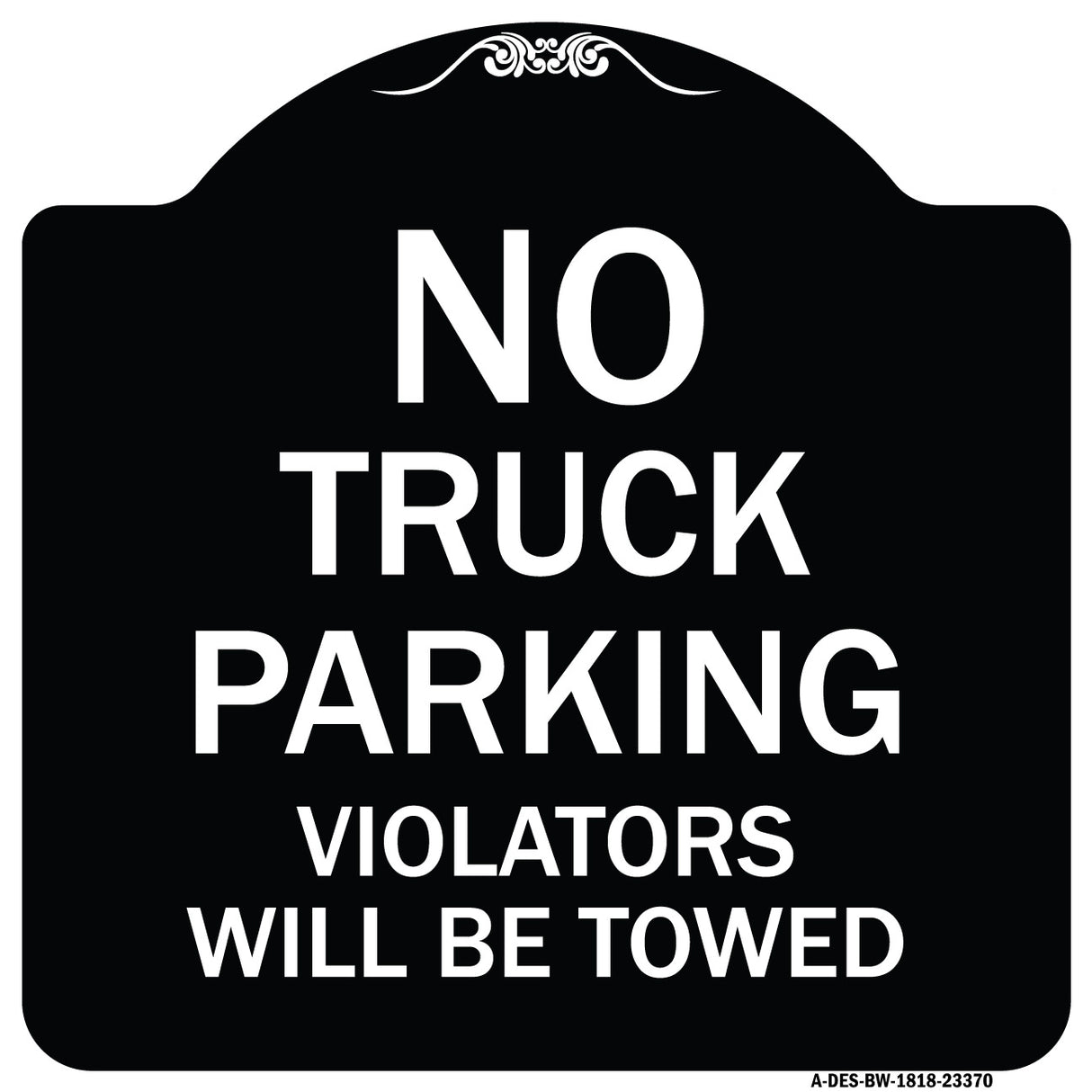 Parking Restriction Sign No Truck Parking Violators Will Be Towed