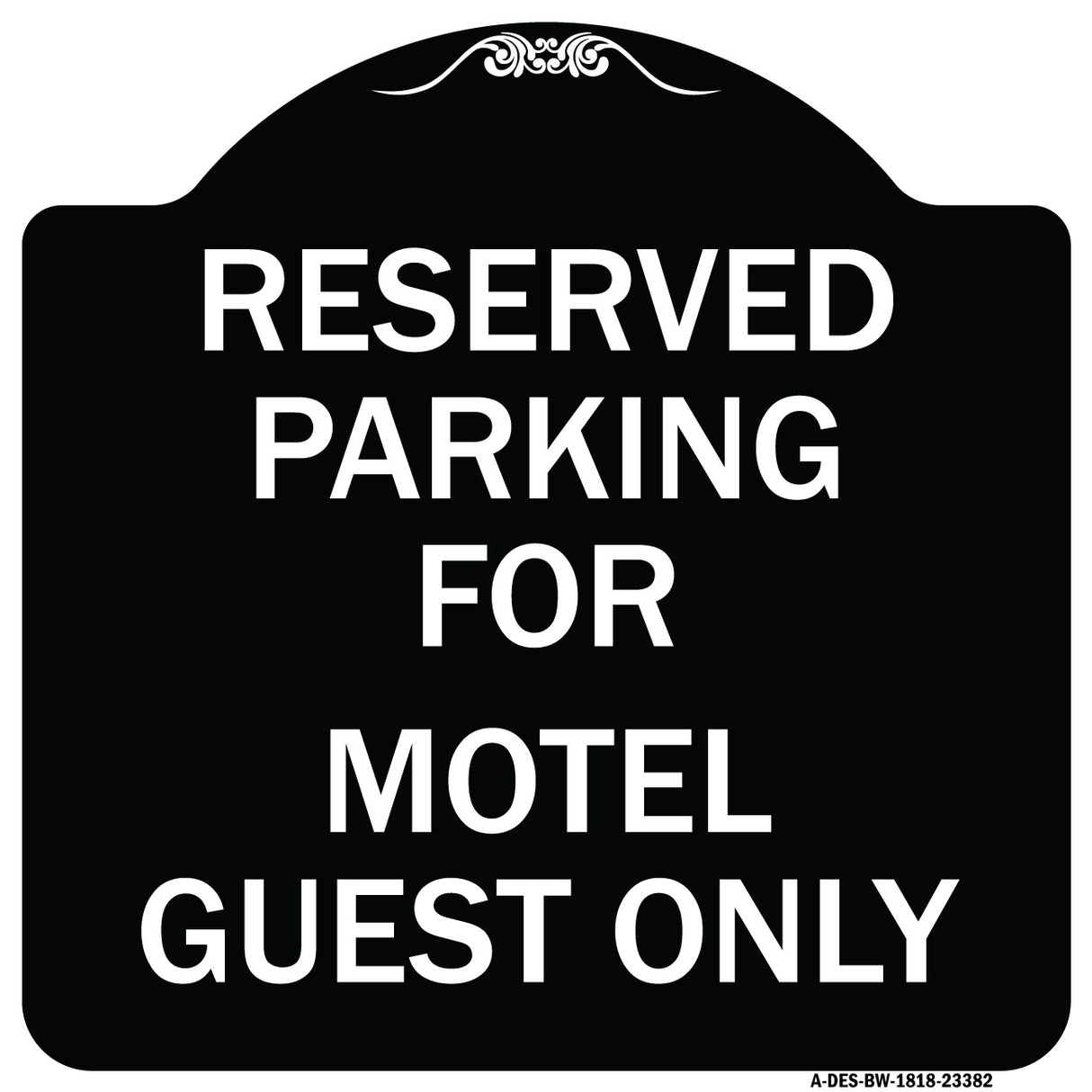 Parking Reserved for Motel Guest Only