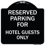 Parking Reserved for Hotel Guests Only