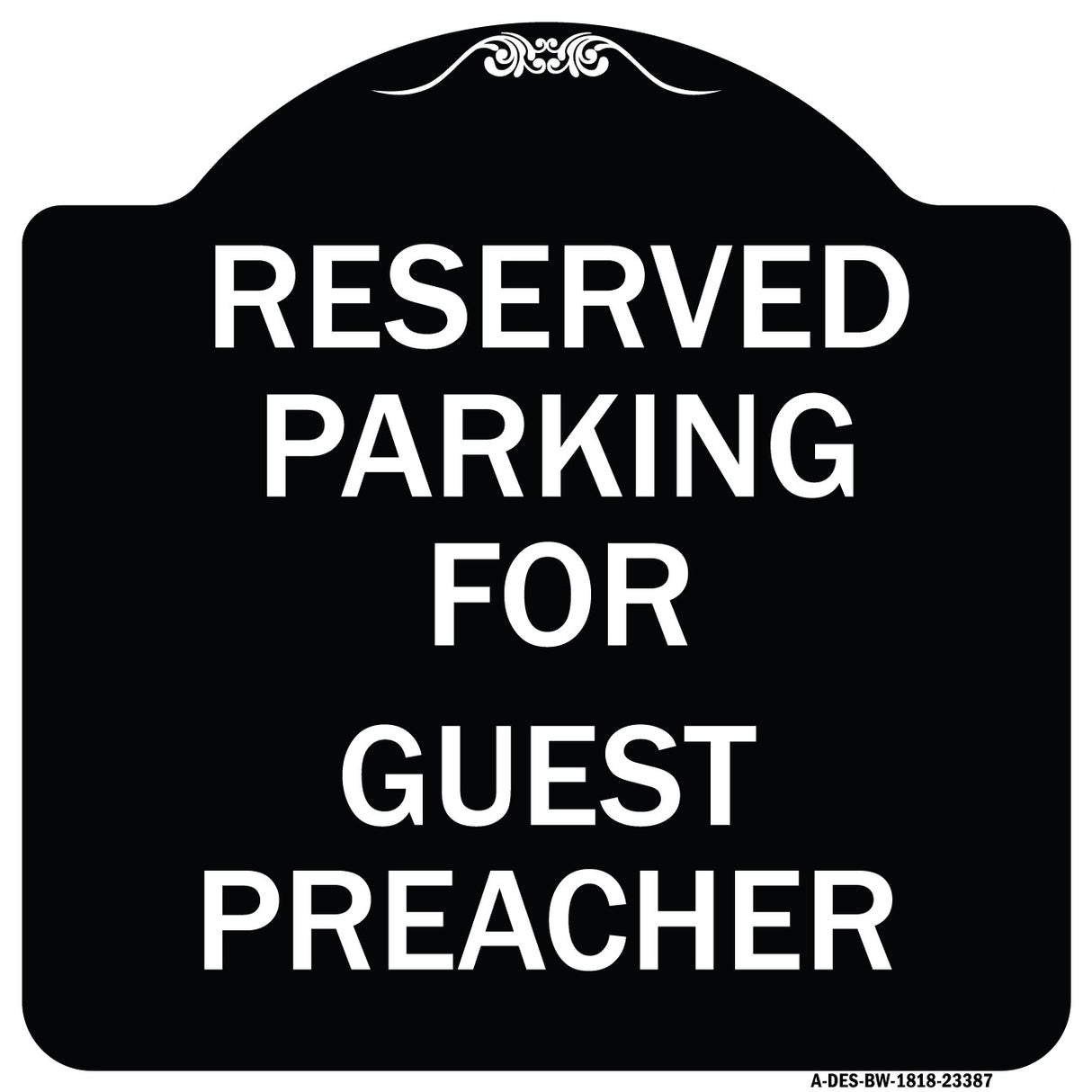 Parking Reserved for Guest Preacher