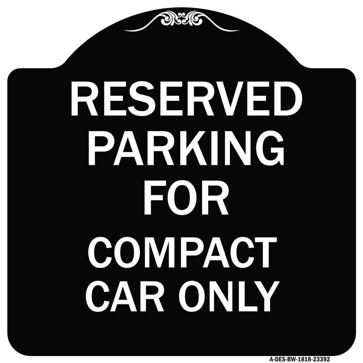 Parking Reserved for Compact Car Only