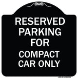 Parking Reserved for Compact Car Only