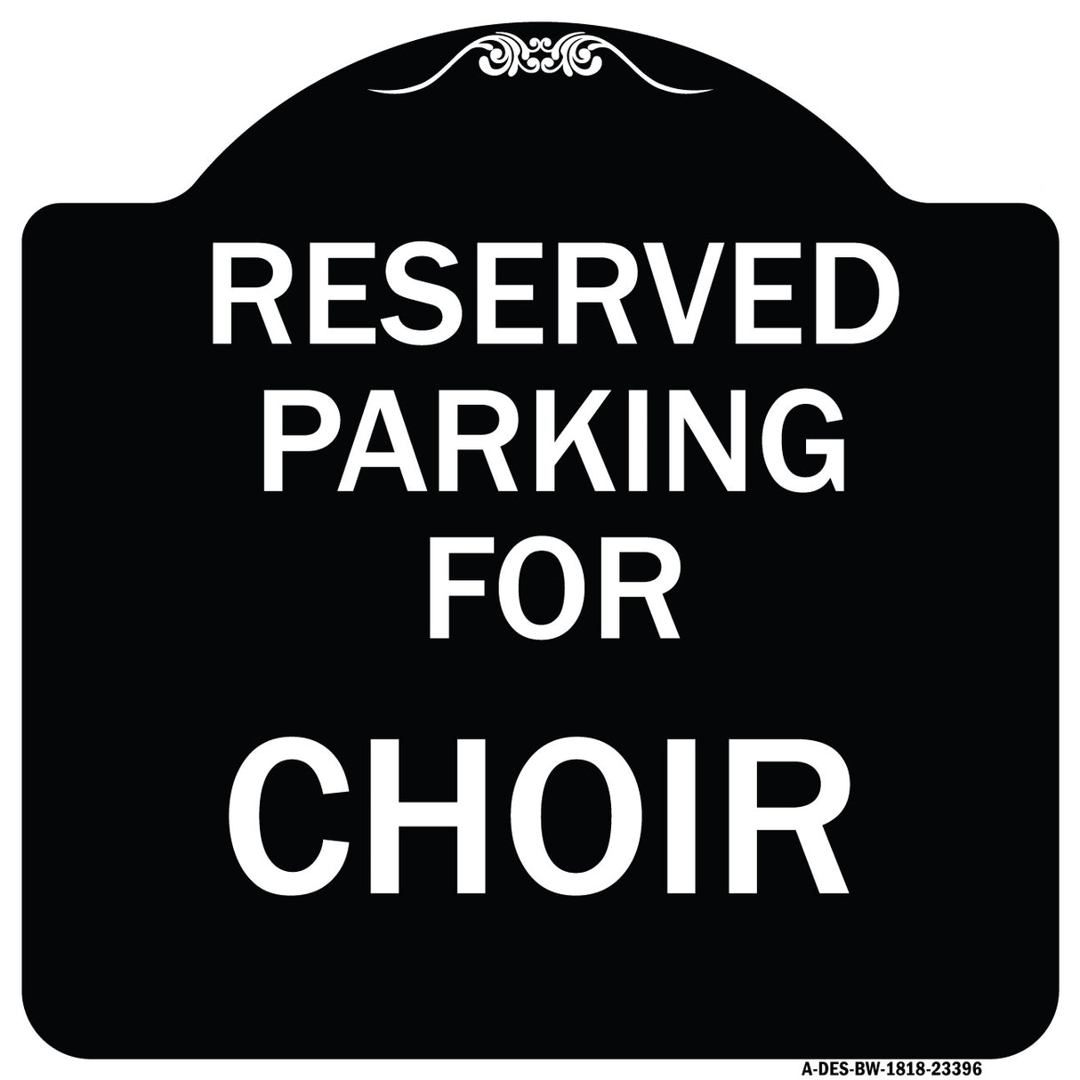 Parking Reserved for Choir