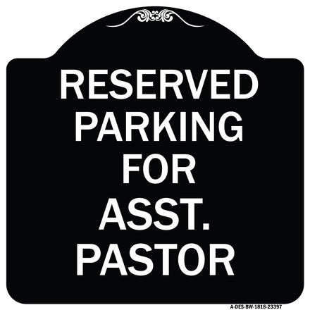 Parking Reserved for Asst. Pastor