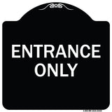 Parking Lot Sign Entrance Only