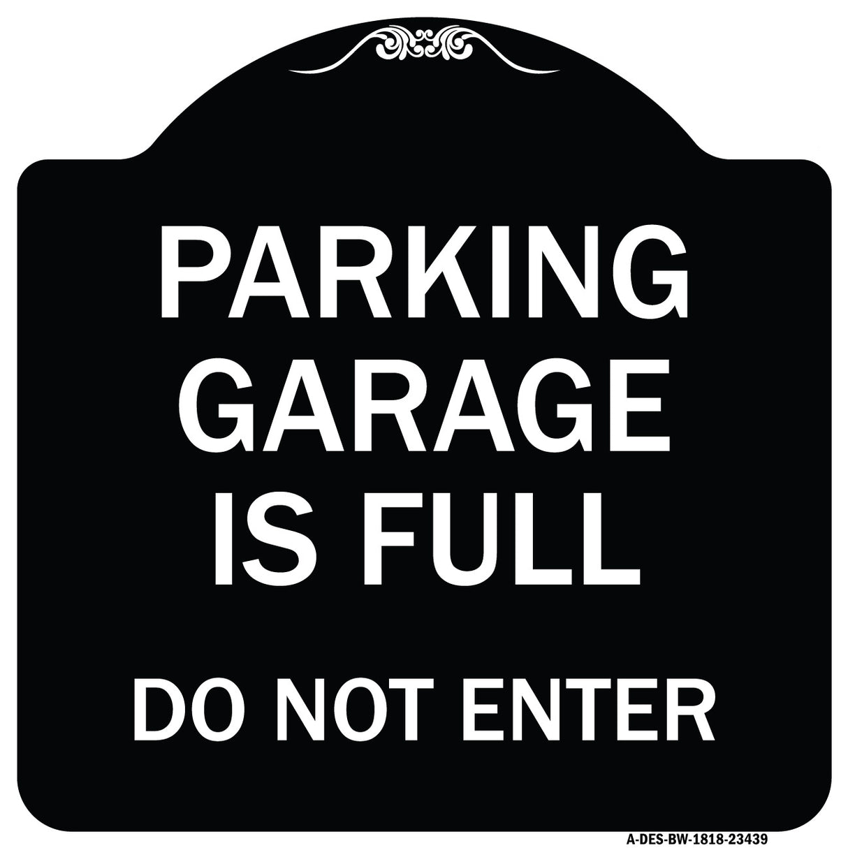 Parking Garage Is Full Do Not Enter