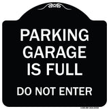 Parking Garage Is Full Do Not Enter