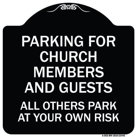 Parking for Church Members and Guests All Others Park at Your Own Risk