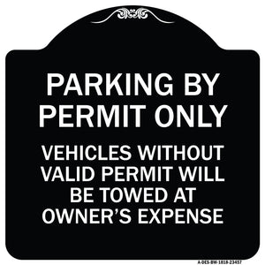 Parking by Permit Only Vehicles Without Valid Permit Will Be Towed at Owner's Expense