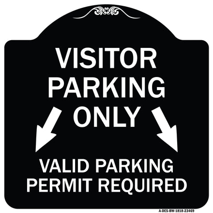 Parking Area Sign Visitors Parking Only Valid Parking Permit Required with Both Side Down Arrow