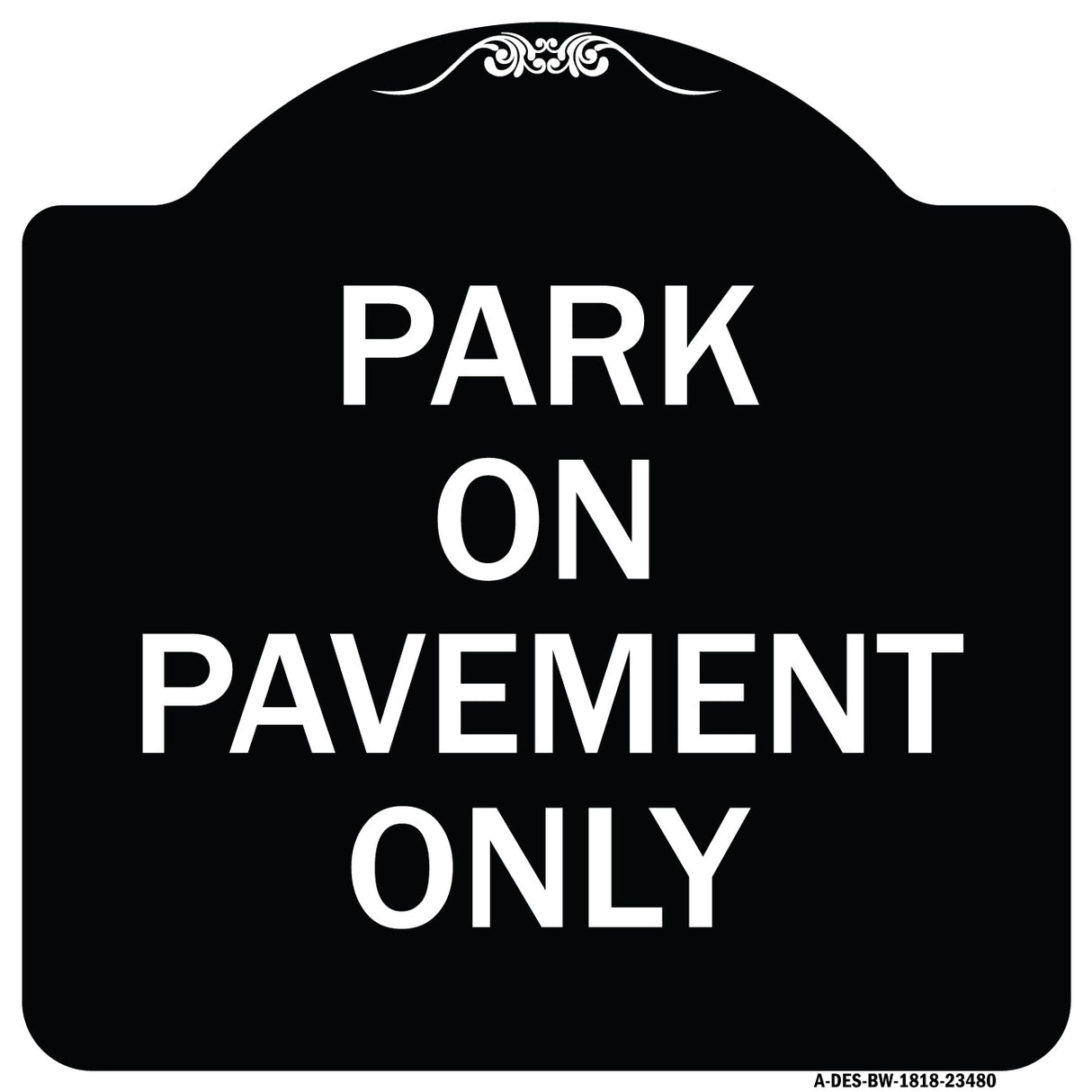 Park on Pavement Only