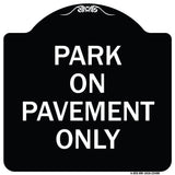 Park on Pavement Only