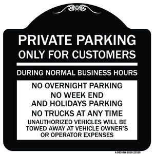 Only for Customers During Normal Business Hours No Overnight Parking No Trucks at Anytime Unauthorized Vehicle Towed