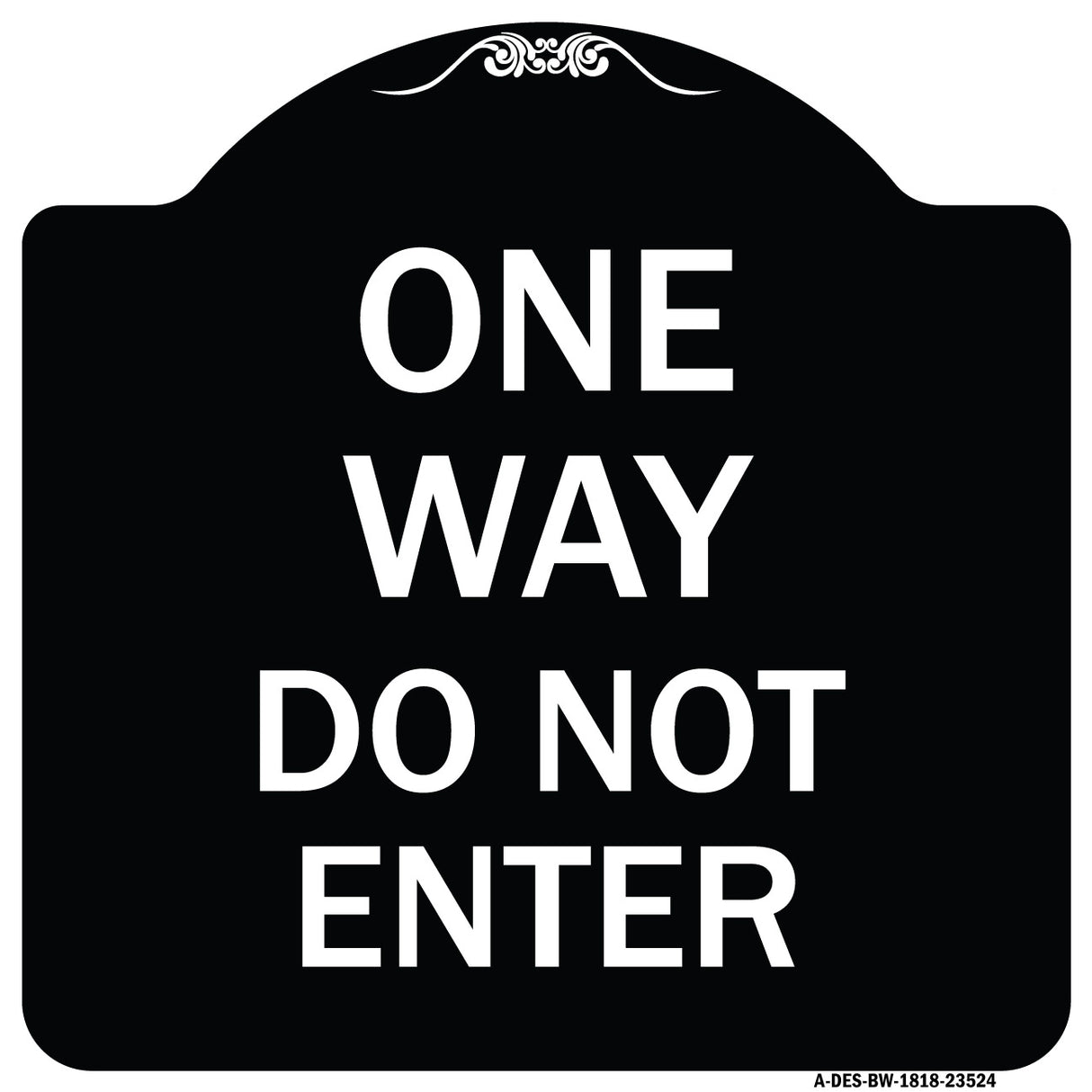 One Way Do Not Enter